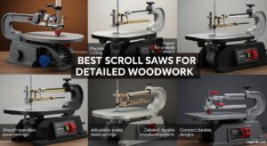 Best Scroll Saws for Detailed Woodwork