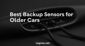 Best Backup Sensors for Older Cars