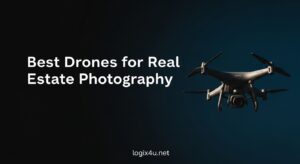 Best Drones for Real Estate Photography