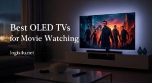 Best OLED TVs for Movie Watching