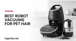 Best Robot Vacuums for Pet Hair
