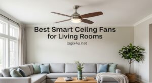 Best Smart Ceiling Fans for Living Rooms