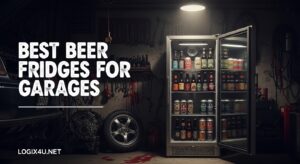 Best Beer Fridges for Garages