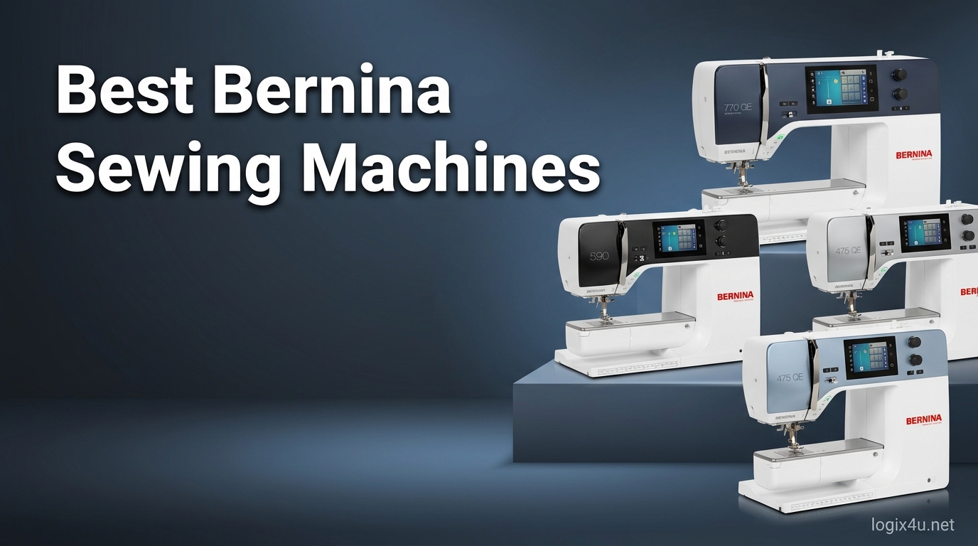 Best Bernina Sewing Machines