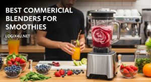 Best Commercial Blenders for Smoothies