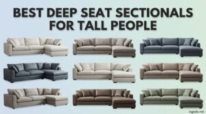 Best Deep Seat Sectionals for Tall People