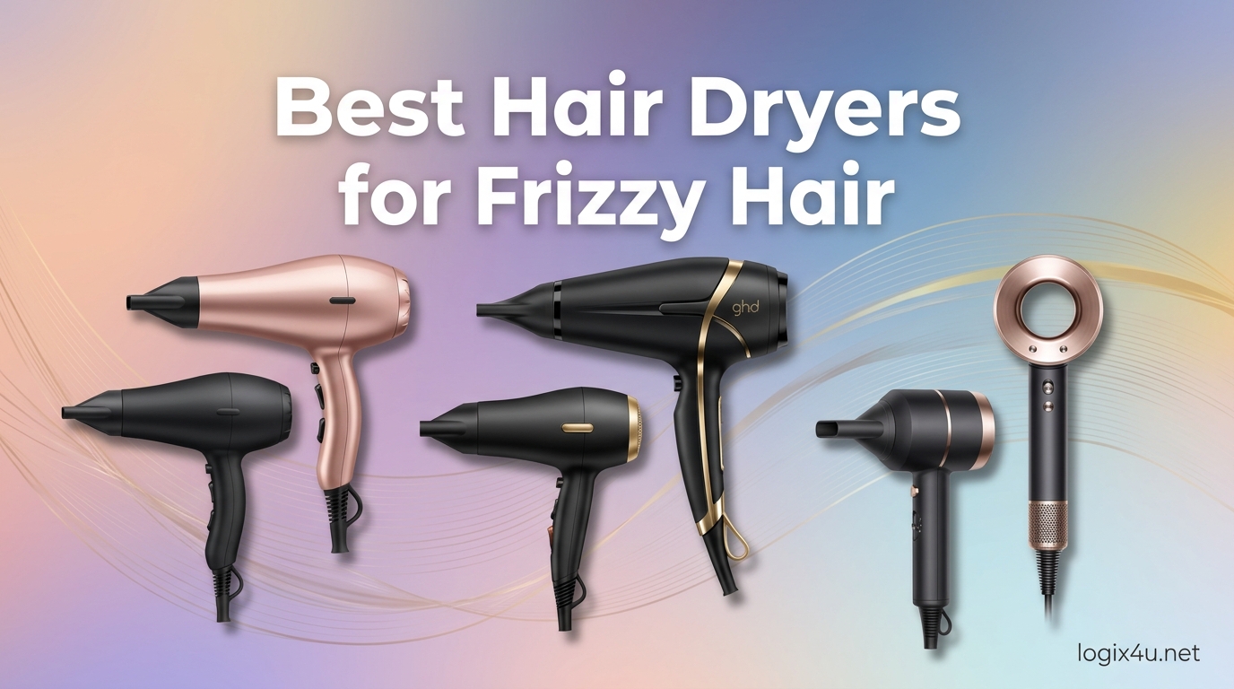 Best Hair Dryers for Frizzy Hair
