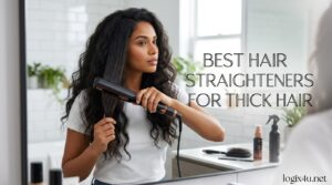 Best Hair Straighteners for Thick Hair