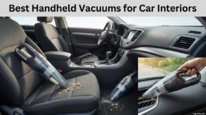 Best Handheld Vacuums for Car Interiors