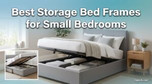 Best Storage Bed Frames for Small Bedrooms