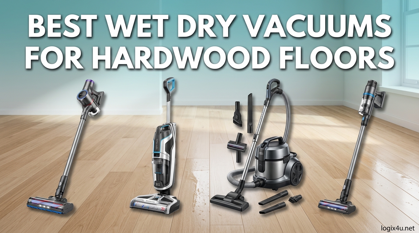 Best Wet Dry Vacuums for Hardwood Floors