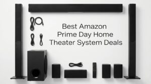 Best Amazon Prime Day Home Theater System Deals 2026