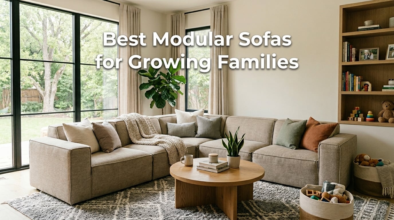 Best Modular Sofas for Growing Families