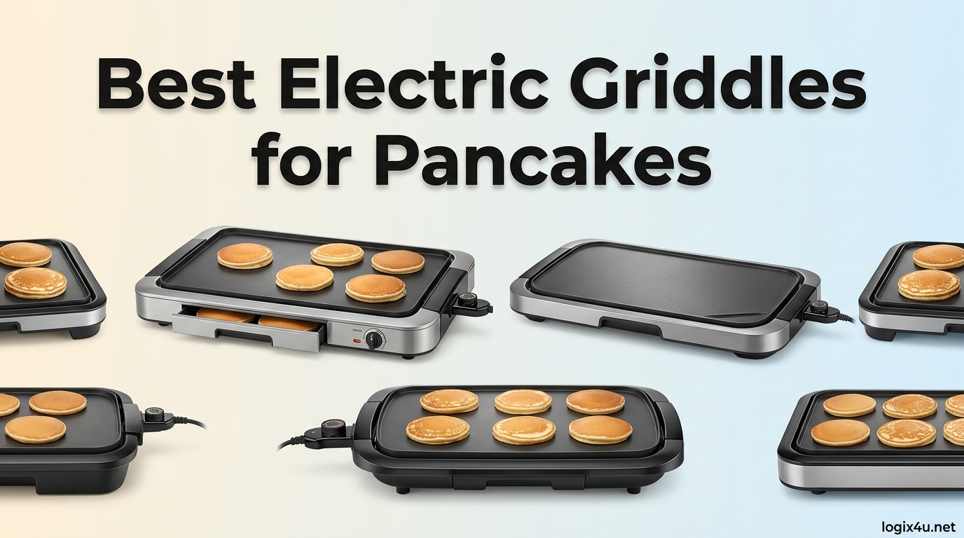 Best Electric Griddles for Pancakes