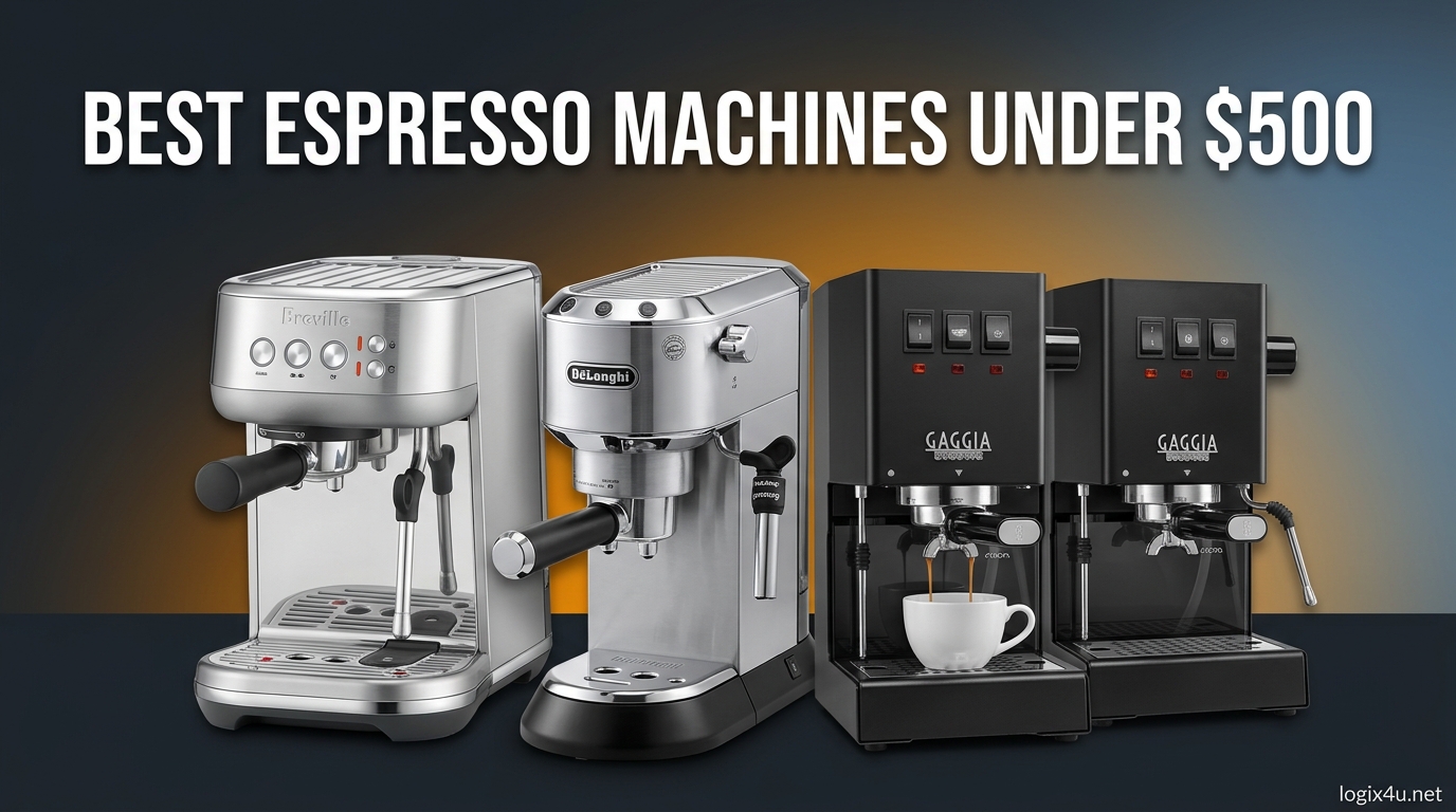 Best Espresso Machines under $500