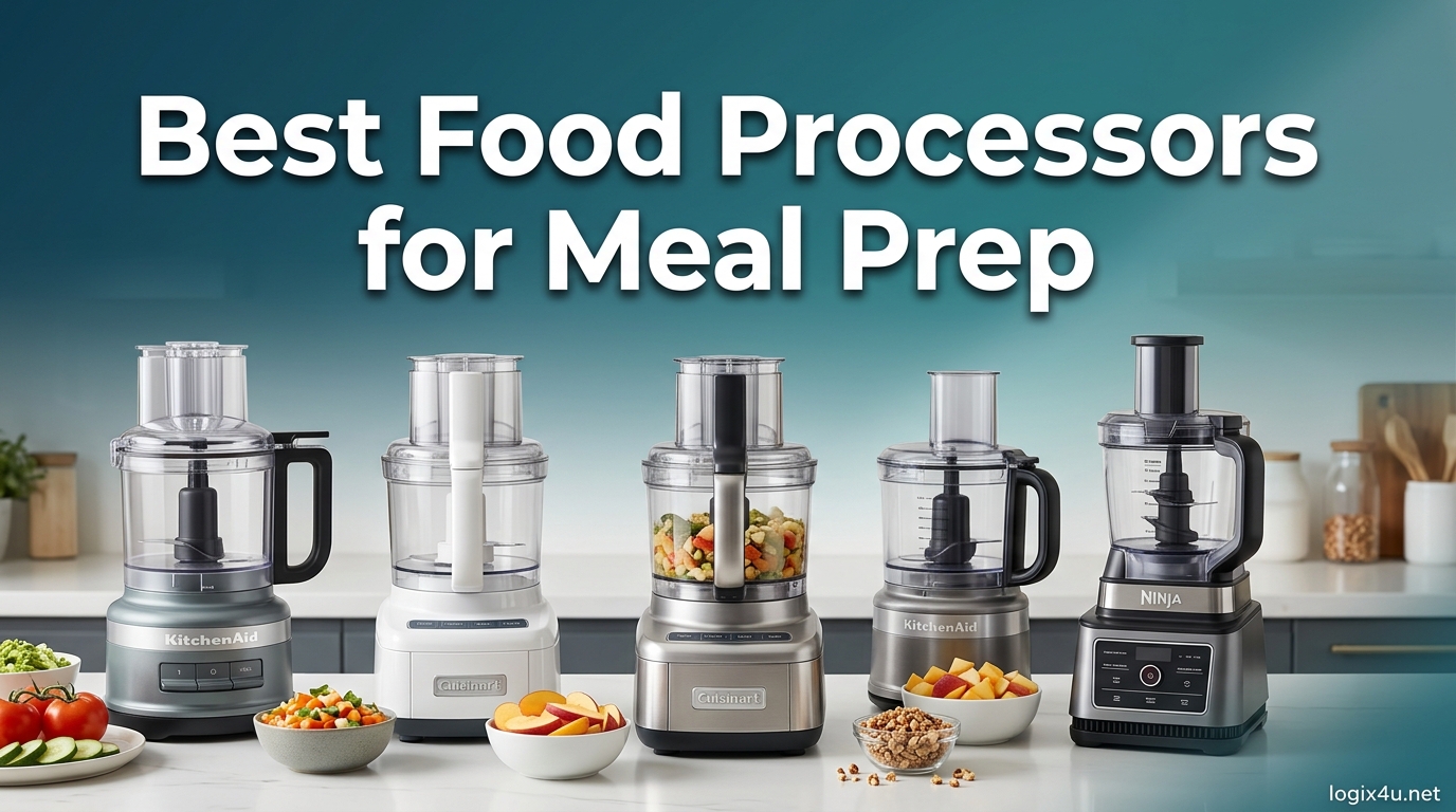 Best Food Processors for Meal Prep