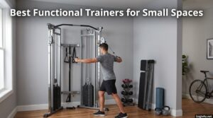 Best Functional Trainers for Small Spaces