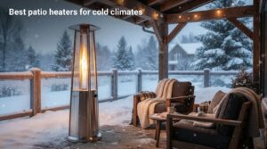 Best patio heaters for cold climates