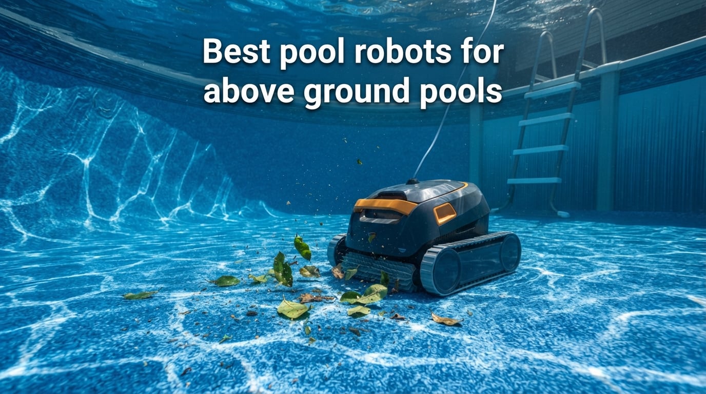 Best pool robots for above ground pools