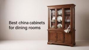 Best china cabinets for dining rooms