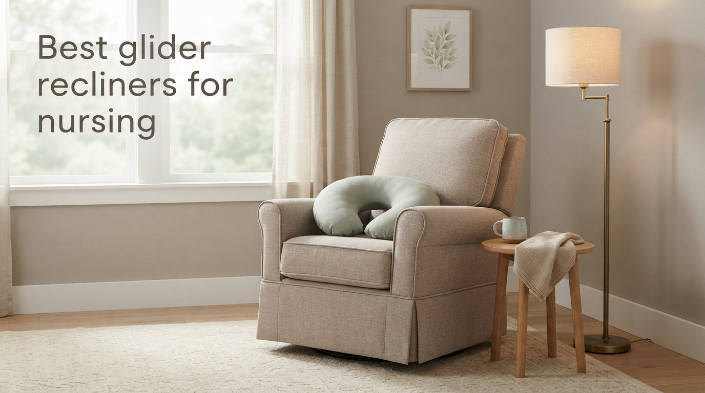 Best glider recliners for nursing