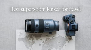 Best superzoom lenses for travel