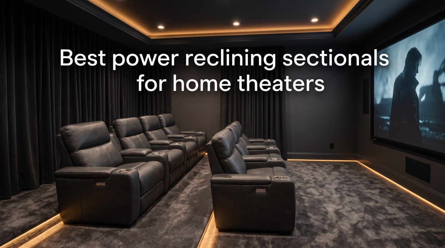 Best power reclining sectionals for home theaters