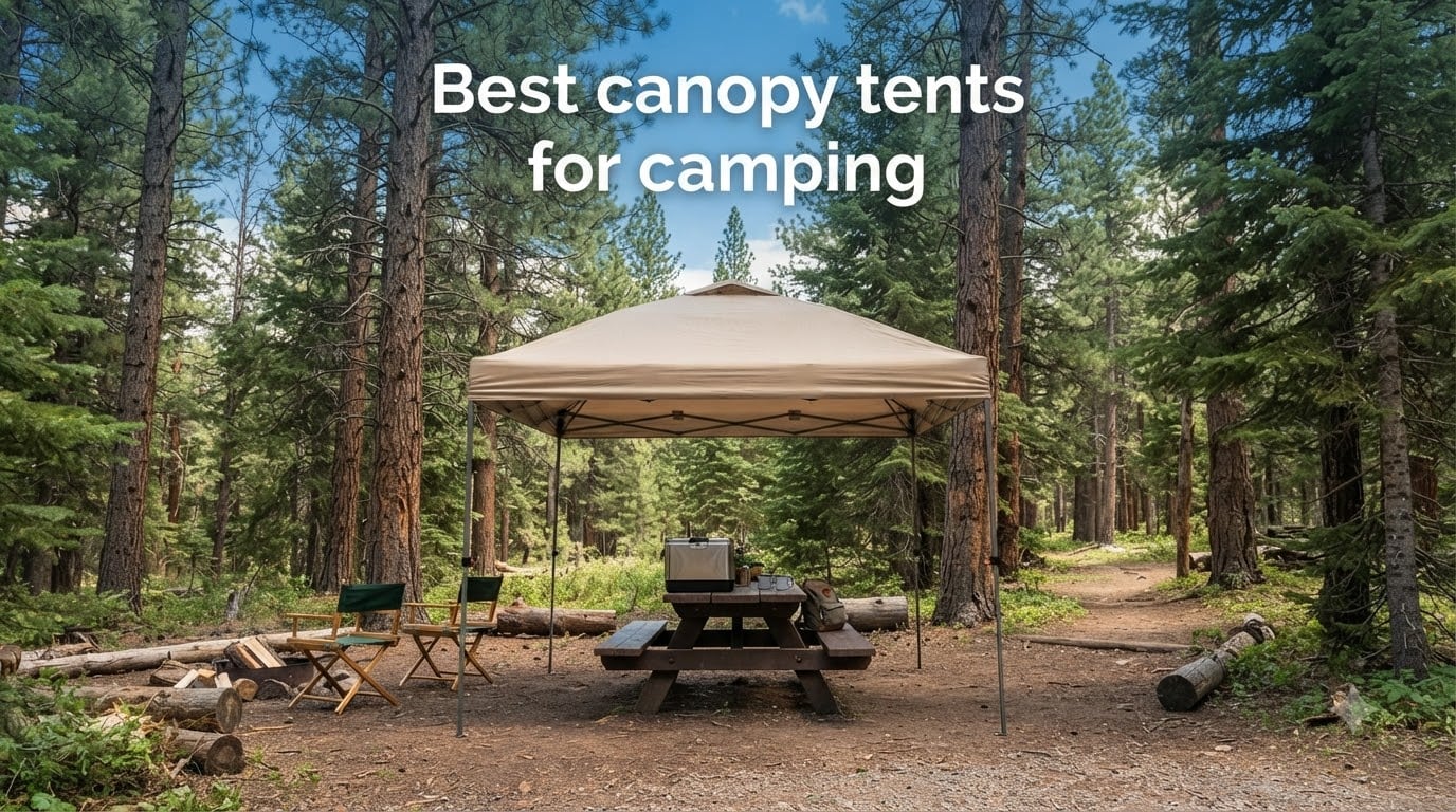 Best canopy tents for camping