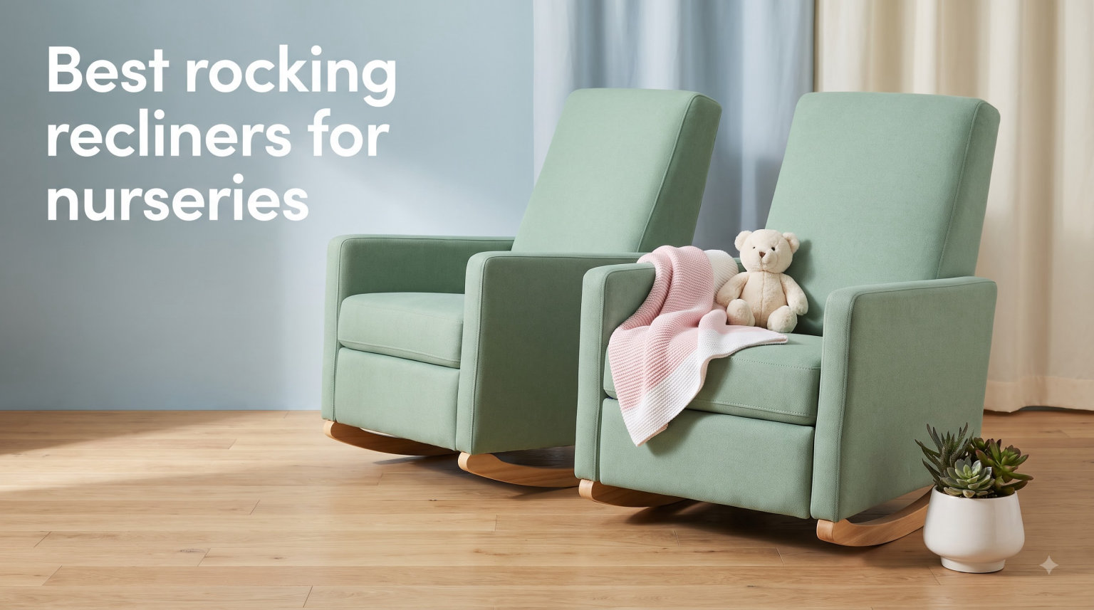 Best rocking recliners for nurseries