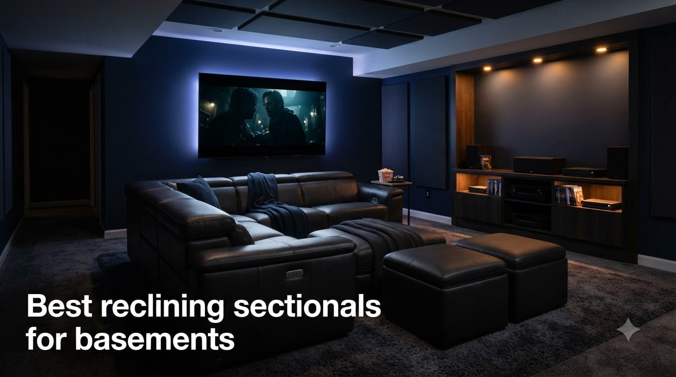 Best reclining sectionals for basements