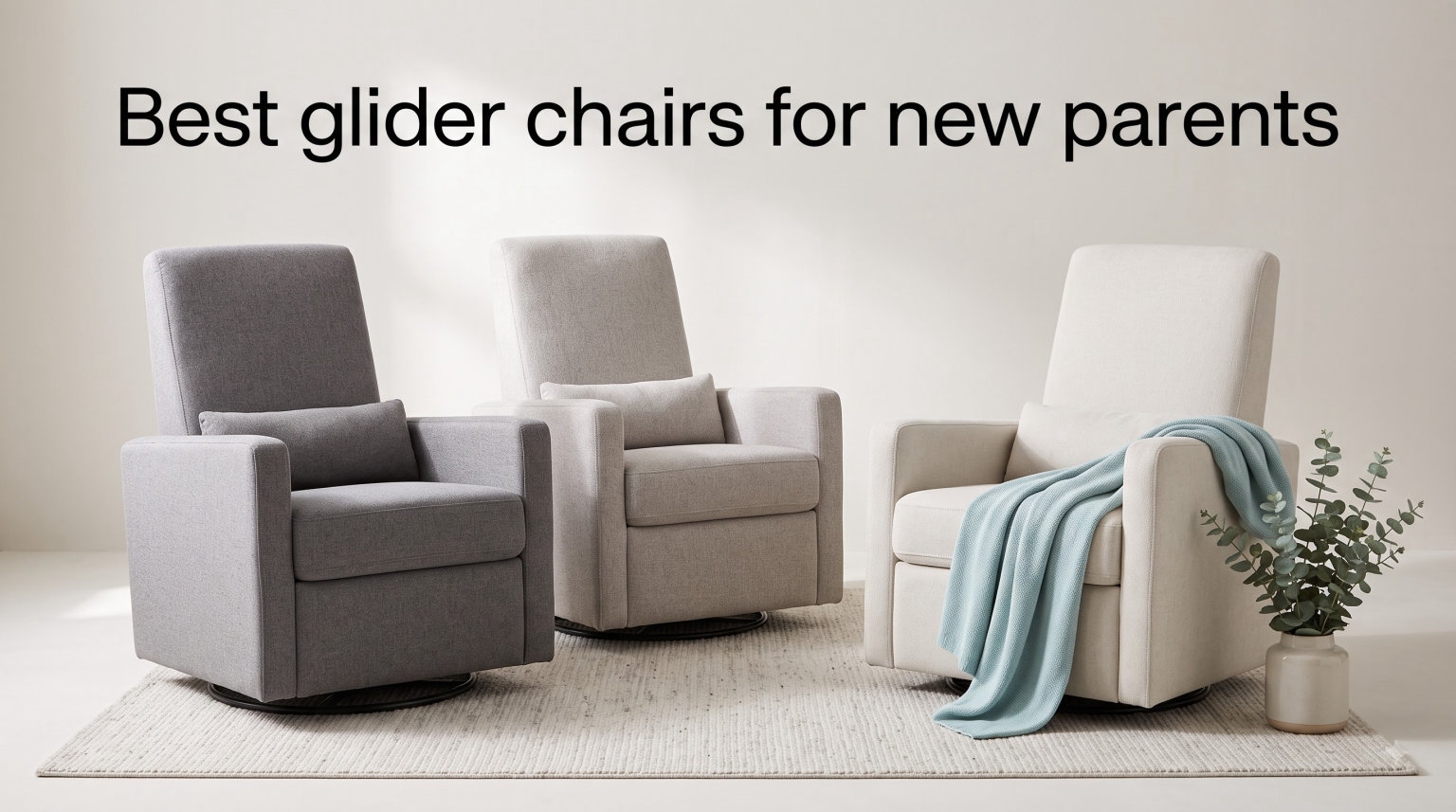 Best glider chairs for new parents