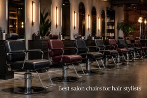 Best salon chairs for hair stylists