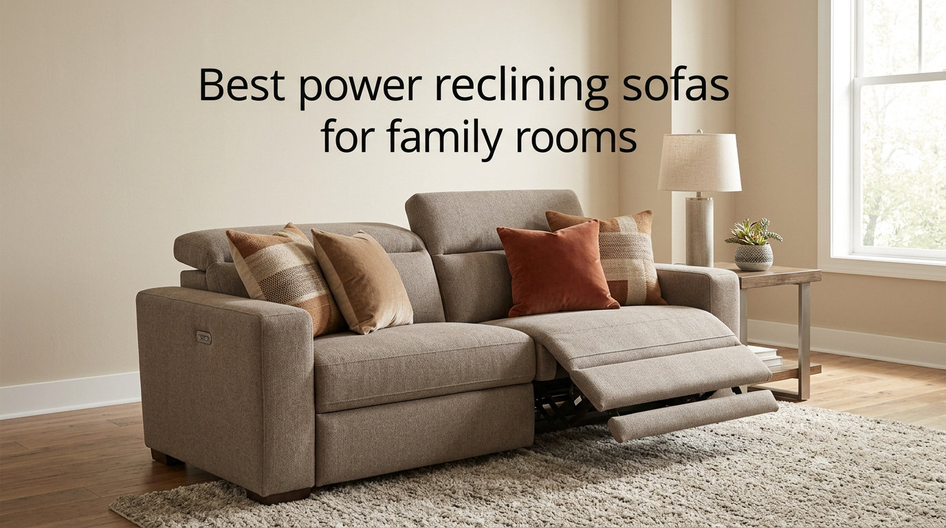 Best power reclining sofas for family rooms