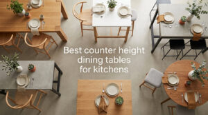 Best counter height dining tables for kitchens