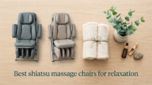 Best shiatsu massage chairs for relaxation