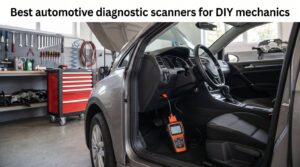 Best automotive diagnostic scanners for DIY mechanics
