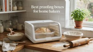 Best proofing boxes for home bakers