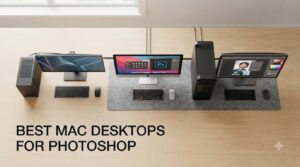 best mac desktops for photoshop
