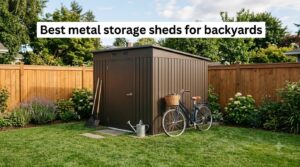 Best metal storage sheds for backyards