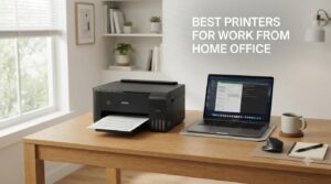 best printers for work from home office