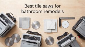 Best tile saws for bathroom remodels