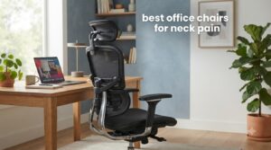 best office chairs for neck pain