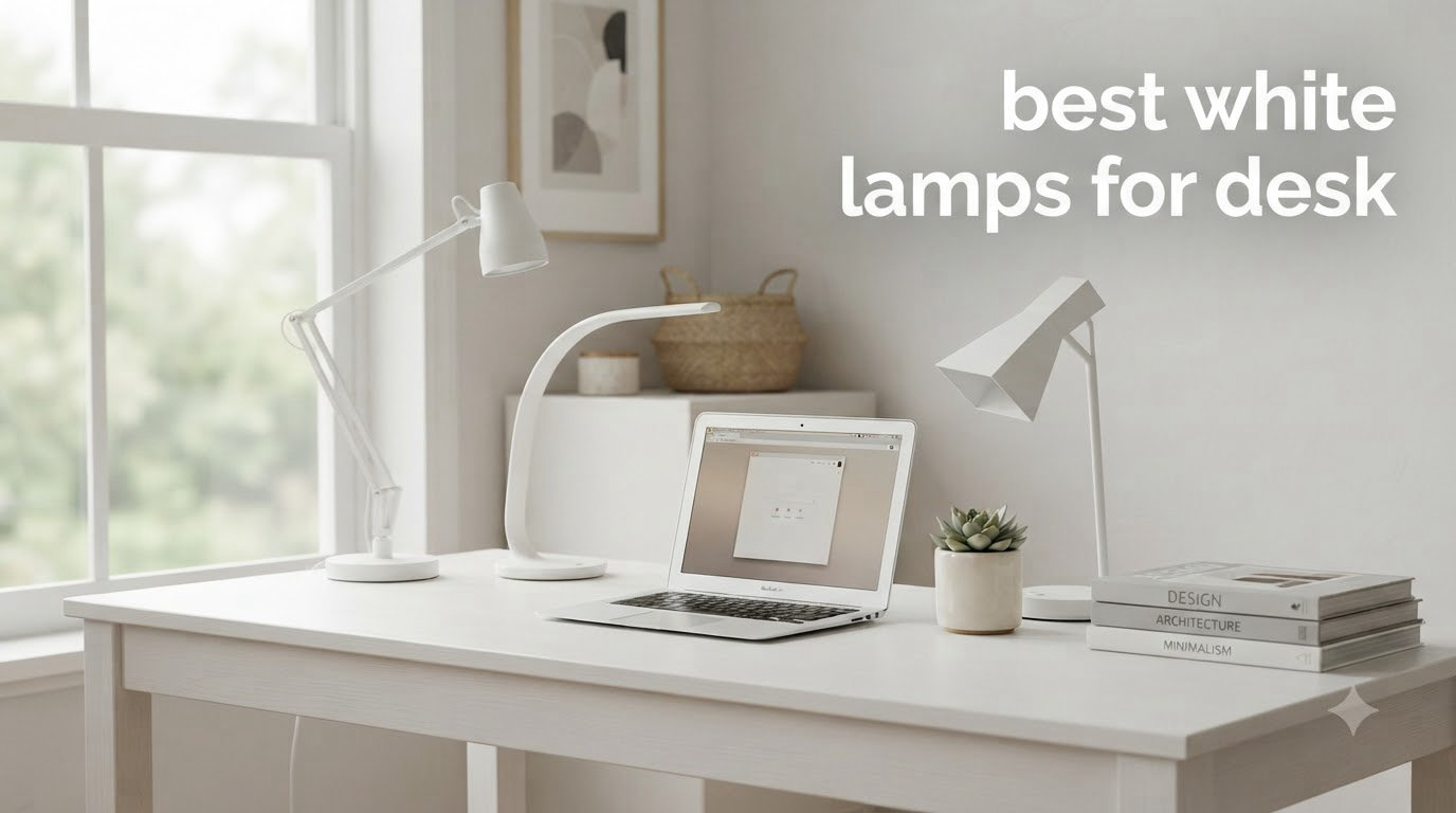 best white lamps for desk