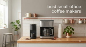 best small office coffee makers