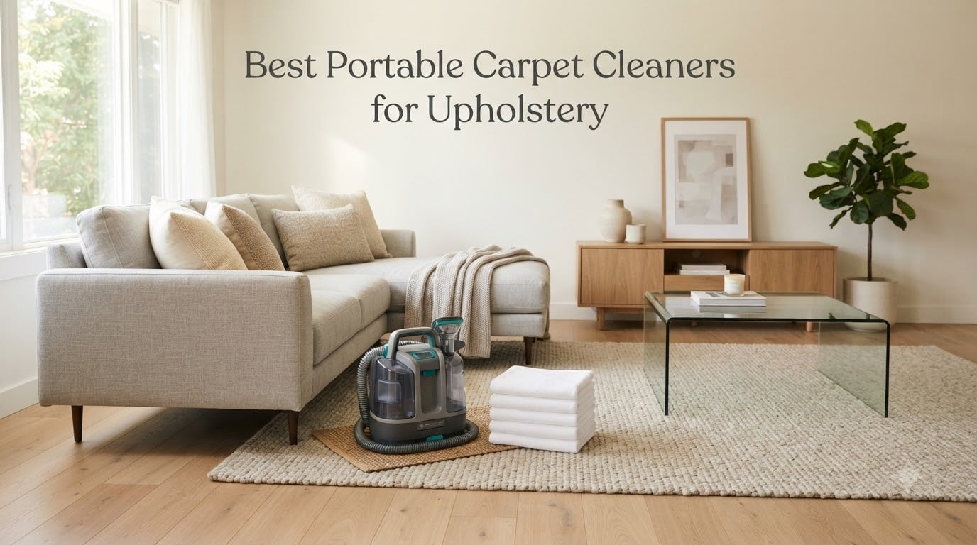 Best Portable Carpet Cleaners for Upholstery