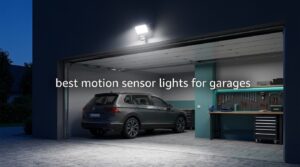 best motion sensor lights for garages
