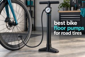 best bike floor pumps for road tires